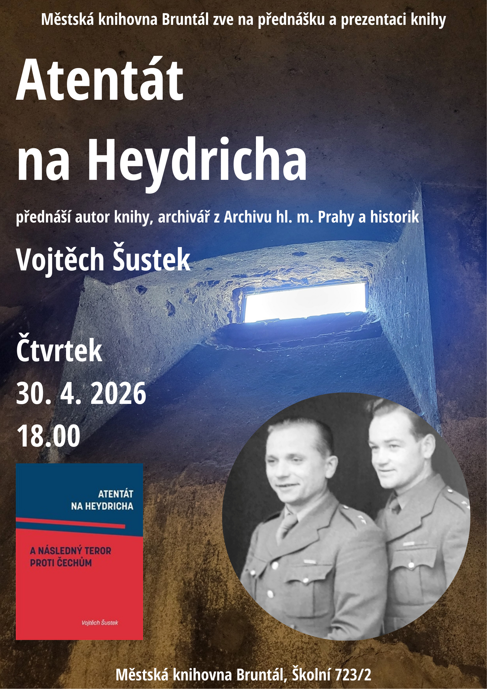 Atentát na Heydricha: přednáška Vojtěcha Šustka – Čtvrtek 30. 4. 2026