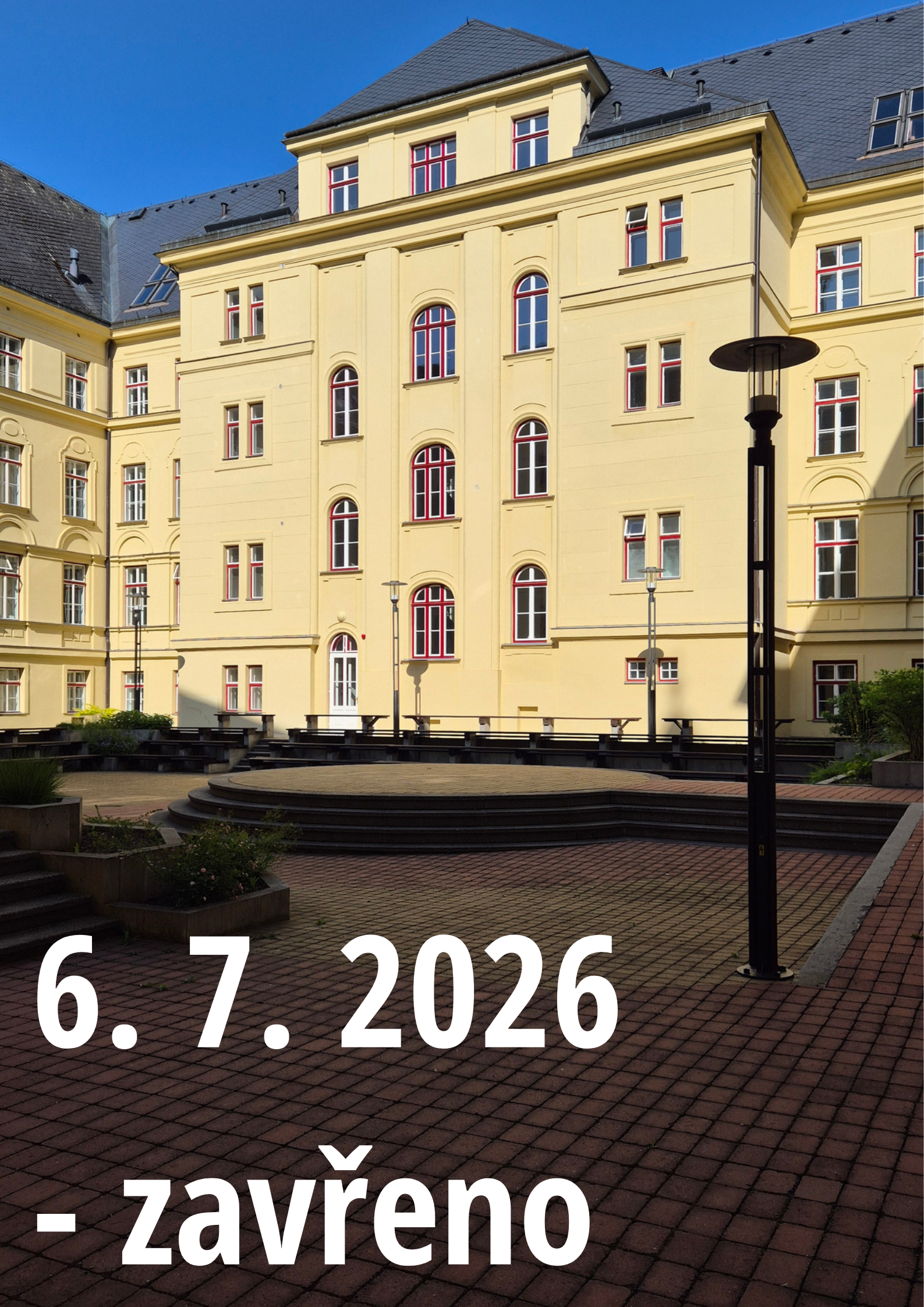 6. 7. 2026 – zavřeno